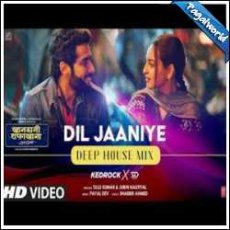 Dil Jaaniye Deep House Mix Mp3 Dil Jaaniye Deep House Mix Mp3