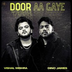 Door Aa Gaye Mp3 Door Aa Gaye Mp3