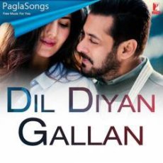 Dil Diyan Gallan Mp3 Dil Diyan Gallan Mp3