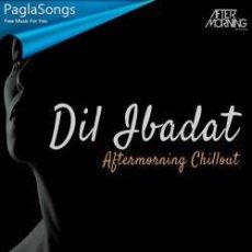 Dil Ibadat Kar Raha Hai Mp3 Dil Ibadat Kar Raha Hai Mp3