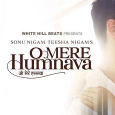 O Mere Humnava Mp3 O Mere Humnava Mp3